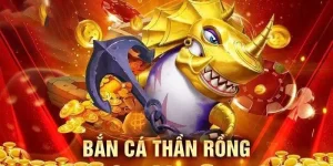 Bắn Cá Thần Rồng